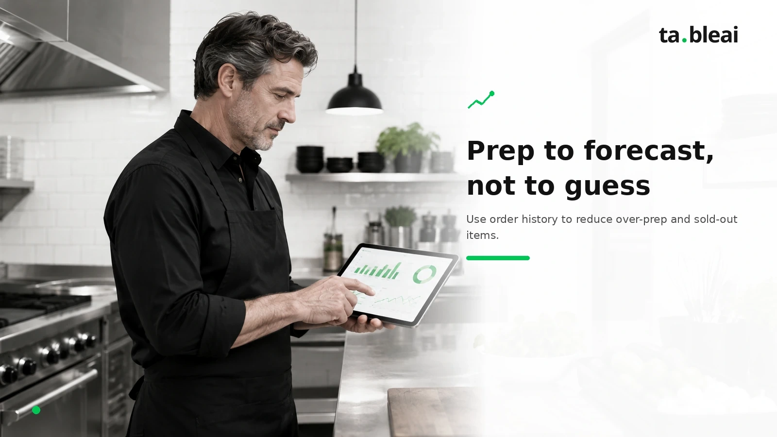 Prep to forecast so you cook to demand, not to guess