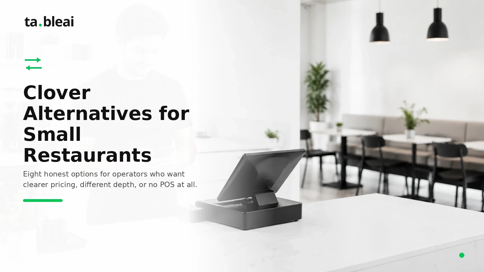 Clover Alternatives for Small Restaurants (2026): 8 Honest Options