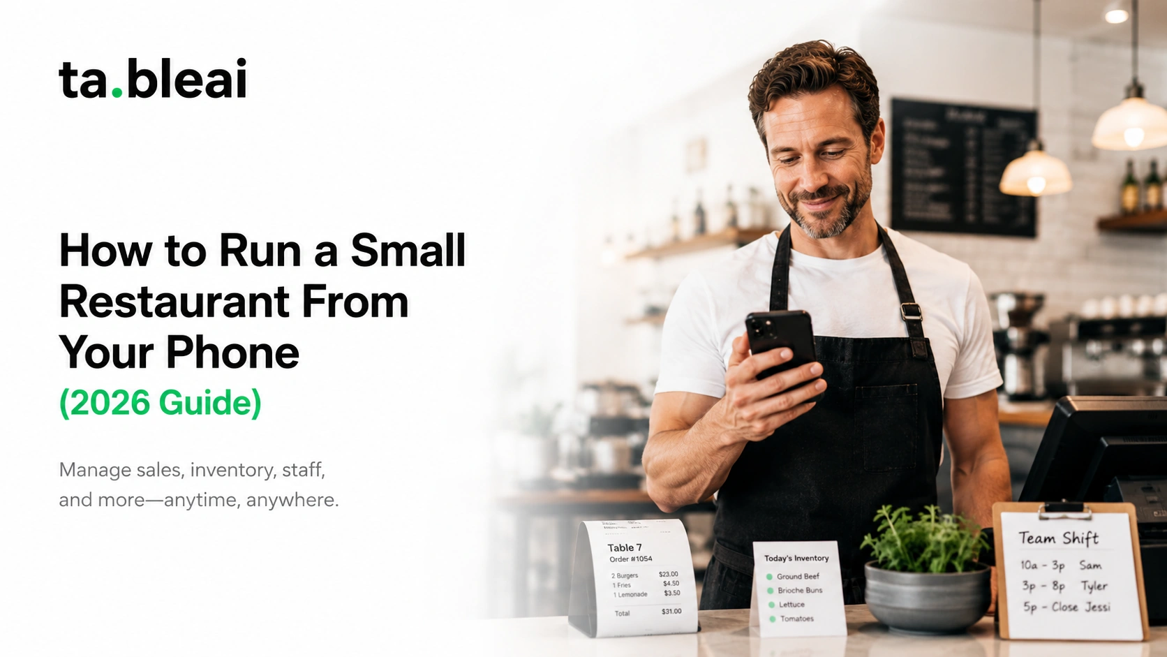 How to Run a Small Restaurant From Your Phone (2026 Guide)